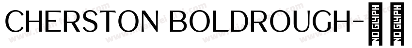 Cherston BoldRough字体转换